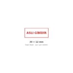Aslı gibidir kaşesi baskı örneği — 30×12 mm kırmızı